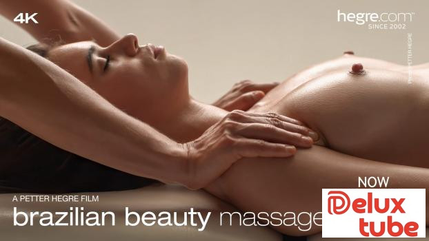 [ Hegre ] Brazilian Beauty Massage
