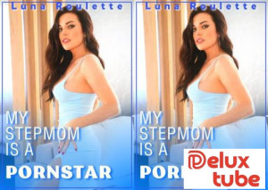 Luna Roulette - My Stepmom is a Pornstar