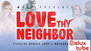 Love Thy Neighbor