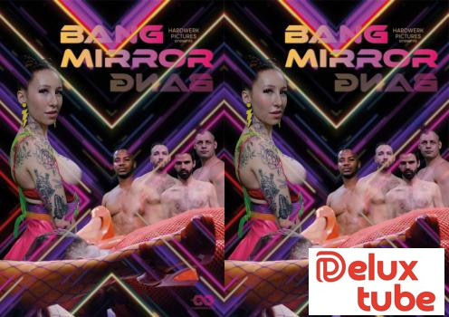 [ Hard Werk ] Bang Mirror - E29