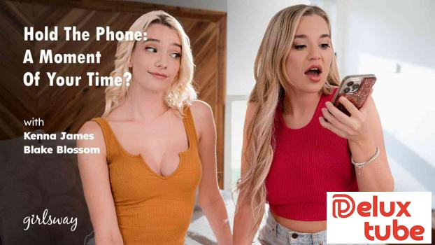 [ Girls Way ] Hold The Phone: A Moment Of Your Time?