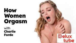 How Women Orgasm - Charlie Forde