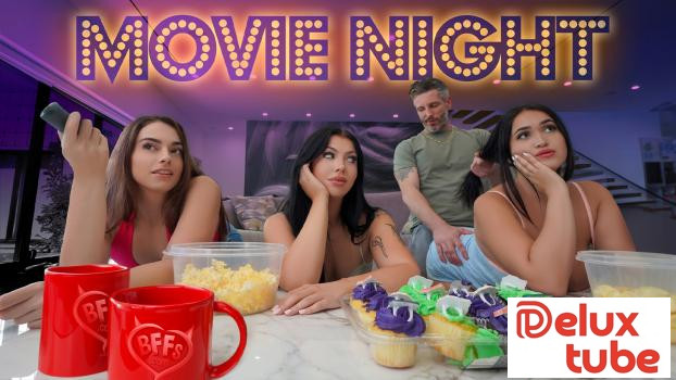 [ BFFs ] There Is Nothing Like Movie Night