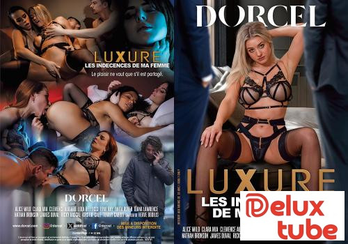 [ Dorcel ] Luxure: My Wife's Indecencies - Preview: