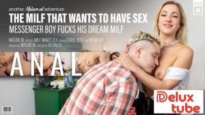 The MILF That Wants to Have Anal Sex – Isabel Rose & the Young Messenger