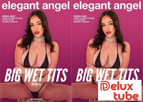 [ Elegant Angel ] Big Wet Tits # 26 - Preview: